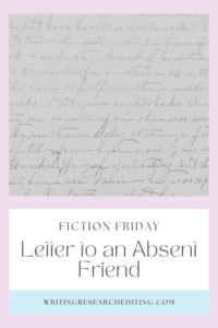 Fiction Friday Writing Challenge Letter to an Absent Friend